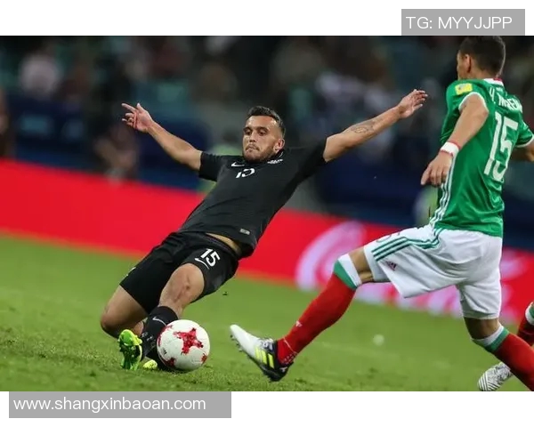 墨西哥与新西兰下半场精彩对决解析及战术分析